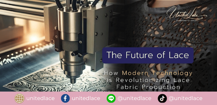 The Future of Lace: How Modern Technology is Revolutionizing Lace Fabric Production