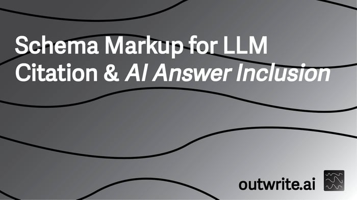 Schema Markup for LLM Citation & AI Answer Inclusion