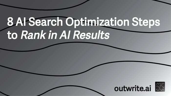 8 AI Search Optimization Steps to Rank in AI Results