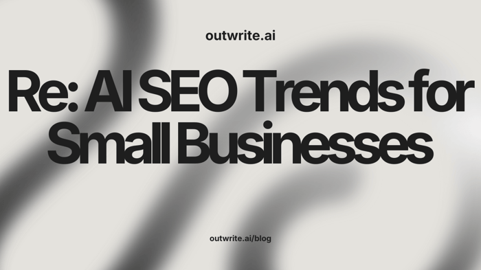 AI SEO Trends for Small Businesses in 2025