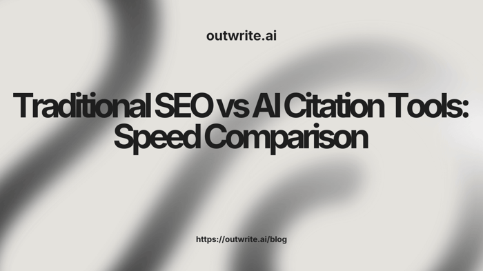 Traditional SEO vs AI Citation Tools: Speed Comparison