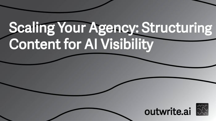 Scaling Your Agency: Structuring Content for AI Visibility