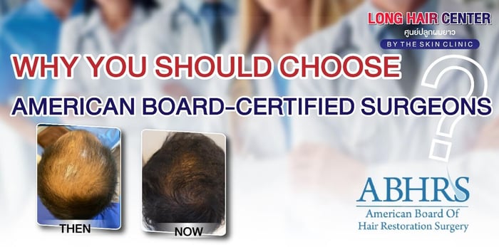 Get the best results from a hair transplantation! Why You Should Choose American Board-Certified Surgeons?