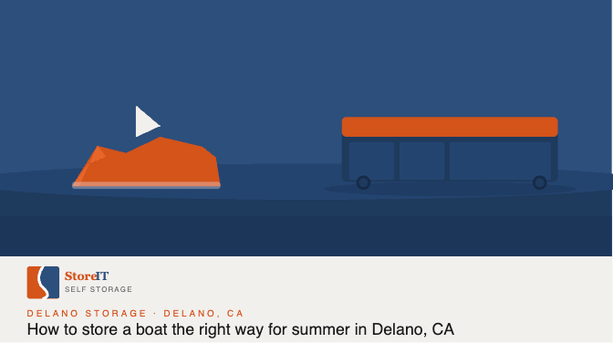 How to Store a Boat the Right Way for Summer in Delano, CA