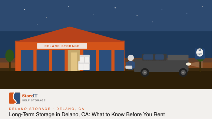 Long-Term Storage in Delano, CA: What to Know Before You Rent