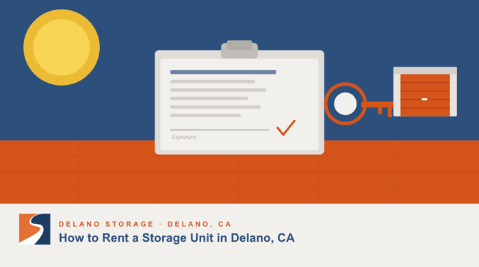 How to Rent a Storage Unit in Delano, CA: A Step-by-Step Guide
