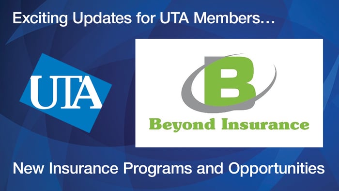 Exciting Updates for UTA Members: New Property Casualty Insurance Programs and Opportunities