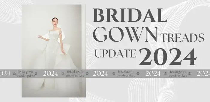 อัพเดตสไตล์เทรนด์ชุดแต่งงาน 2024 เทรนด์ไหนมาแรง!!