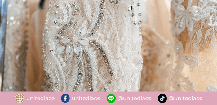 Embellished Embroidery Lace ลูกไม้ปักแต่งหรูหรา ที่ยกระดับดีไซน์แฟชั่นให้เหนือกว่า