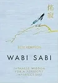 Wabi Sabi by Beth Kempton for self storage inspiration