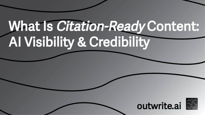 What Is Citation-Ready Content: AI Visibility & Credibility