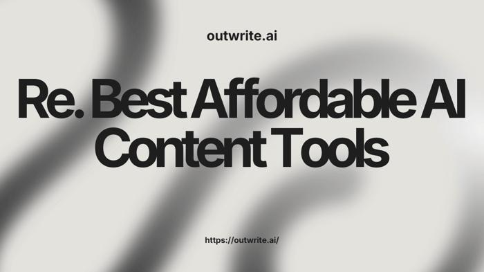 Best Affordable AI Content Tools with Advanced Features