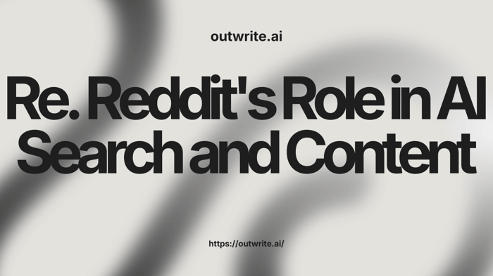 Reddit's Role in AI Search and Content
