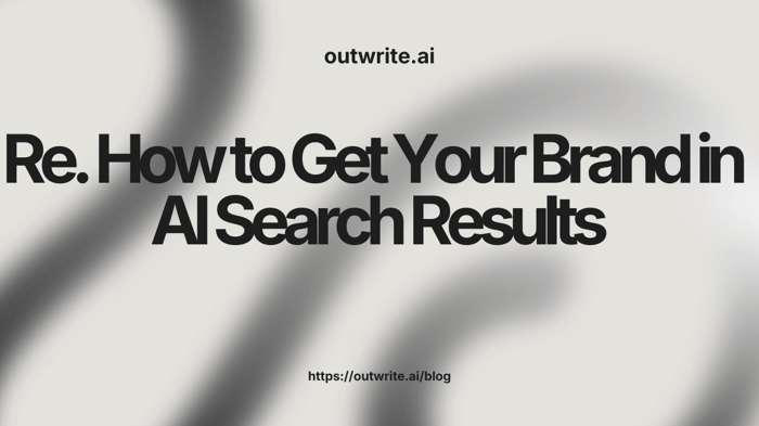 How to Get Your Brand in AI Search Results (ChatGPT Guide)