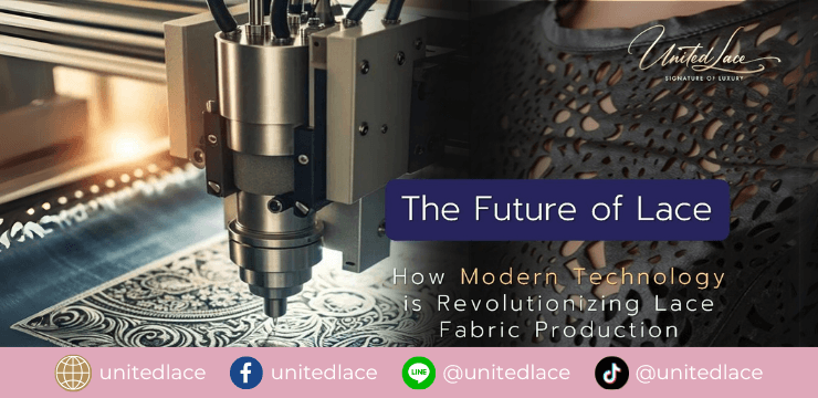 The Future of Lace: How Modern Technology is Revolutionizing Lace Fabric Production