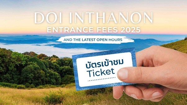 Doi Inthanon Entrance Fees 2025 and Latest Opening Hours