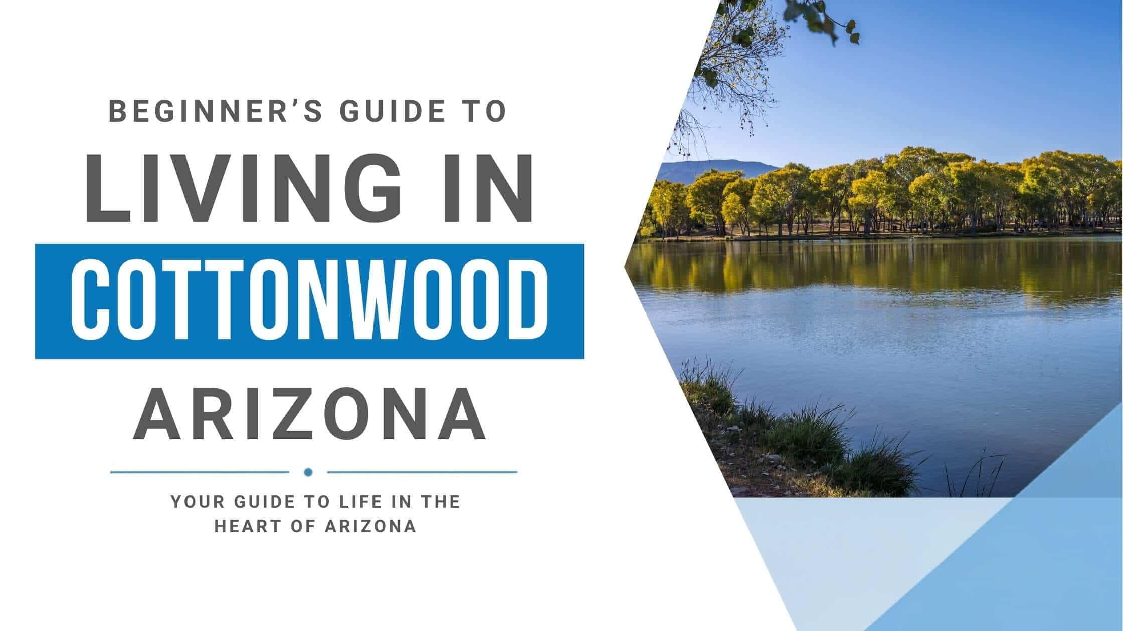Living in Cottonwood Arizona: A Beginner's Guide